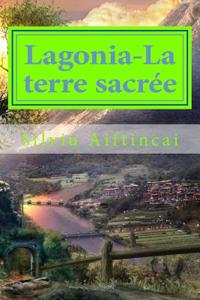 Lagonia-La Terre Sacree