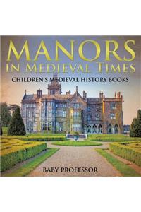 Manors in Medieval Times-Children's Medieval History Books