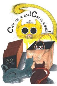 Cat in a box! Cat in a bag!