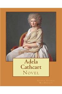 Adela Cathcart. By; George MacDonald