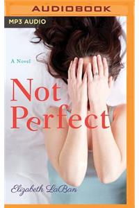 Not Perfect