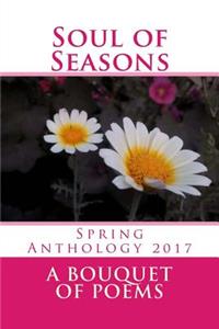 Soul of Seasons B/W: Bouquet of Poems, Spring Anthology 2017