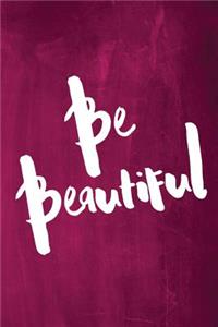 Chalkboard Journal - Be Series - Be Beautiful (Pink)