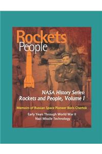 Rockets and People, Volume I - Memoirs of Russian Space Pioneer Boris Chertok, Early Years Through World War II, Nazi Missile Technology