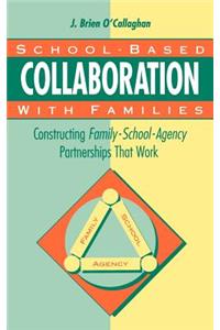 School-Based Collaboration with Families