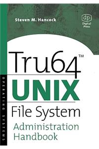 Tru64 Unix File System Administration Handbook