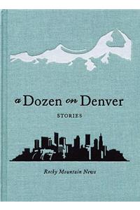 A Dozen on Denver