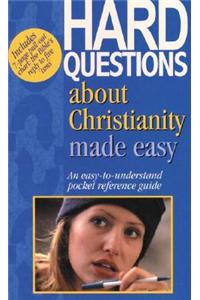Hard Questions about Christianity Made Easy