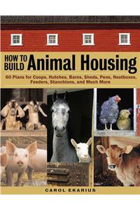 How to Build Animal Housing