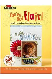Creating Keepsakes: You've Got Flair! (Leisure Arts #4294)