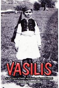 Vasilis - A True Story of Faith, Adventure and Commitment