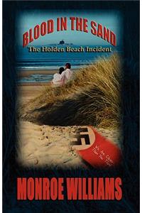 Blood in the Sand - The Holden Beach Incident