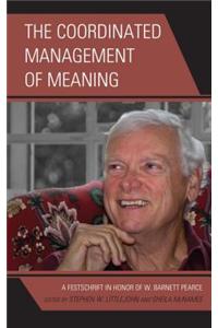 The Coordinated Management of Meaning