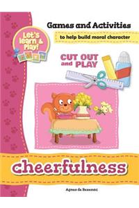 Cheerfulness - Games and Activities