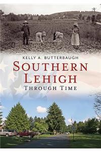 Southern Lehigh Through Time