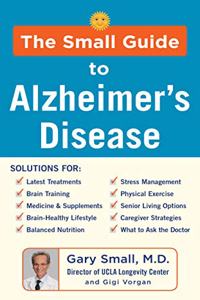The Small Guide to Alzheimer's Disease