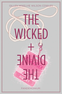 Wicked + the Divine Volume 2: Fandemonium: Fandemonium