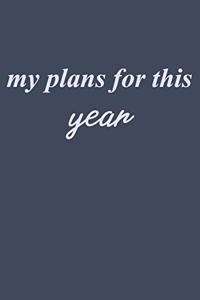 my plans for this year