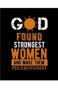 God Found Strongest Women and Make Them Phlebotomist