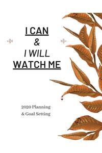 I Can & I Will Watch Me