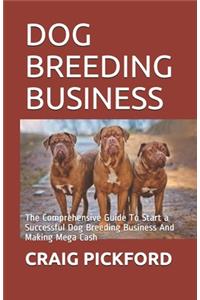 Dog Breeding Business