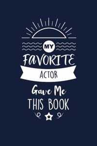 My Favorite Actor Gave Me This Book