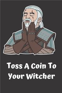 Toss a Coin to Your Witcher notebook