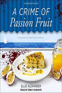 Crime of Passion Fruit Lib/E