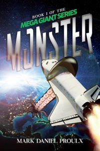 Monster: Book I of the Mega Giant Seriesvolume 1