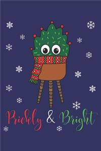 Prickly And Bright
