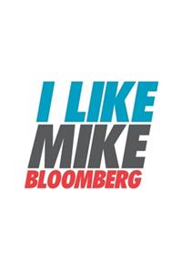 I Like Mike Bloomberg