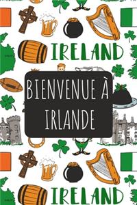 Bienvenue à Irlande: 6x9 Carnet de voyage I Journal de voyage avec instructions, Checklists et Bucketlists, cadeau parfait pour votre séjour et pour chaque voyageur.