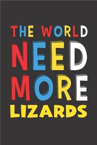 The World Need More Lizards