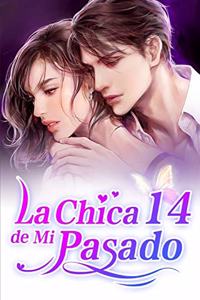 La Chica de Mi Pasado 14: Demasiado ingenua