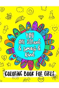 You Are Strong & Smart & Kind