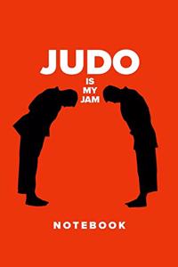 Judo Is My Jam - Notebook