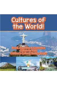Cultures of the World! Brazil, Argentina & Costa Rica - Culture for Kids - Children's Cultural Studies Books