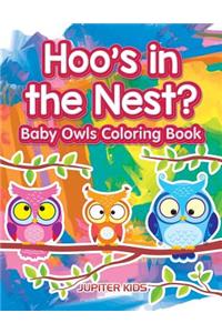 Hoo's in the Nest? Baby Owls Coloring Book