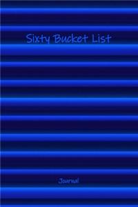 Sixty Bucket List Journal