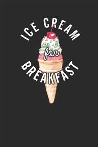 Ice Cream For Breakfast