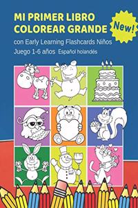 Mi Primer Libro Colorear Grande con Early Learning Flashcards Niños Juego 1-6 años Español holandés