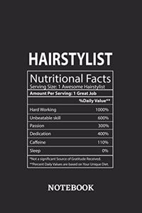 Nutritional Facts Hairstylist Awesome Notebook