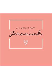 All About Baby Jeremiah