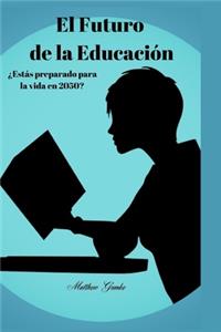 El Futuro de la Educación