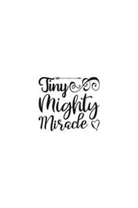 Tiny Mighty Miracle