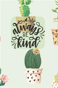 Always Be Kind