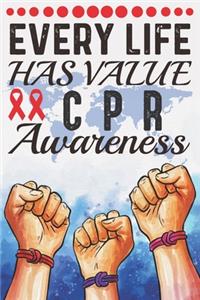 Every Life Has Value CPR Awareness