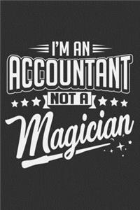 I'm An Accountant Not A Magician