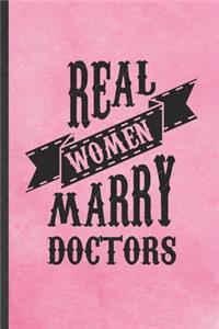 Real Women Marry Doctors