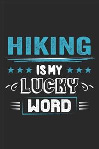 Hiking Is My Lucky Word